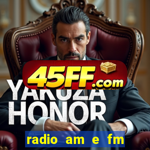 radio am e fm casas bahia